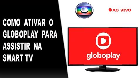 ativar globo.com/tv